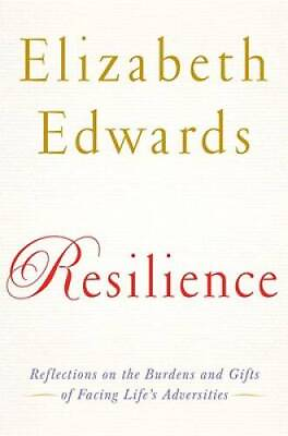 #ad Resilience: Reflections on the Burdens and Gifts of Facing Life#x27;s Adve GOOD $3.73