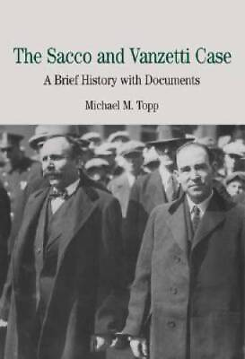 #ad The Sacco and Vanzetti Case: A Brief History with Documents Bedford Seri GOOD $4.73