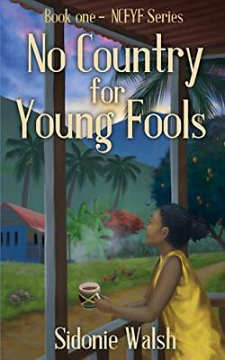 #ad No Country For Young Fools: Book One... Walsh Sidonie $7.69