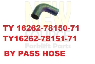#ad 16262 78151 71 16262 78150 71 BY PASS HOSE TOYOTA 4Y FORKLIFT $14.00
