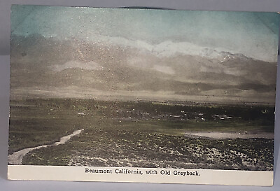 #ad POST CARD BEAUMONT CALIFORNIAWITH OLD GREYBACK MOUNTAINS UNPOSTED $9.66