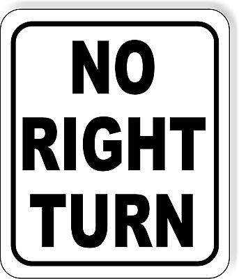 #ad directional No right turn black Metal Aluminum Composite Sign $12.99