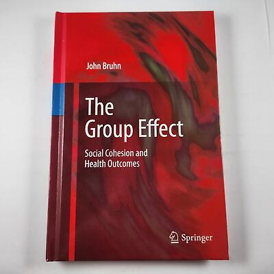 #ad The Group Effect Hardcover Sociology Book By John Bruhn AU $145.00