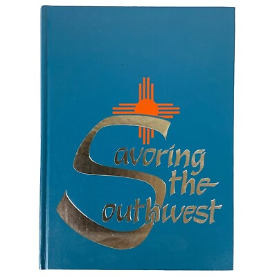 #ad Roswell NM Symphony Guild Cookbook Savoring the Southwest 2nd Edition 1984 $24.99