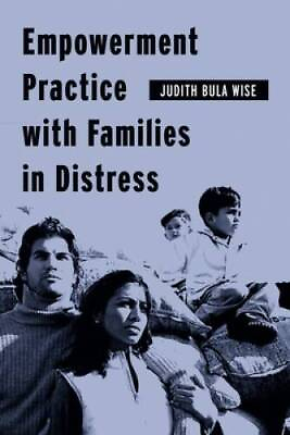 #ad Empowerment Practice with Families in Distress Empowering the Powerless: GOOD $3.73