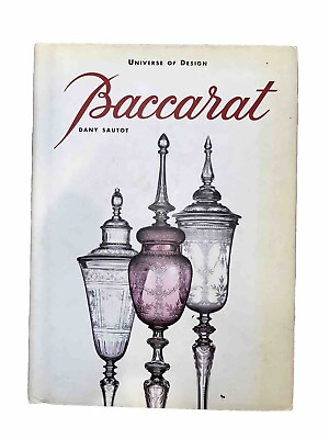#ad Dany Sautot UNIVERSE OF DESIGN: BACCARAT 1st Ed. HC Book New $26.10