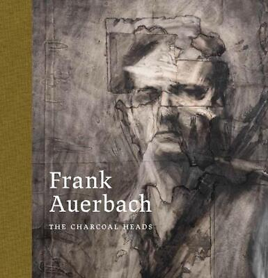 #ad Frank Auerbach: The Charcoal Heads by Barnaby Wright Hardcover Book $38.15