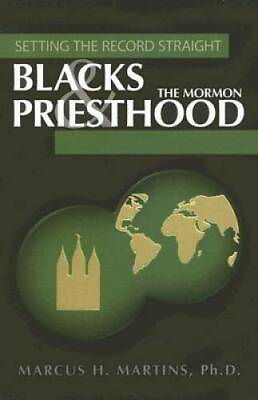 #ad Blacks and the Mormon Priesthood Setting the Record Straight GOOD $4.13