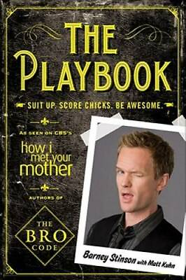#ad The Playbook. by Barney Stinson with Matt Kuhn Paperback By Harris GOOD $4.46