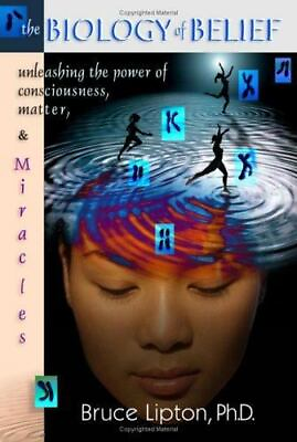 #ad The Biology Of Belief: Unleashing The Power Of Consciousness Matter And Miracle $7.92