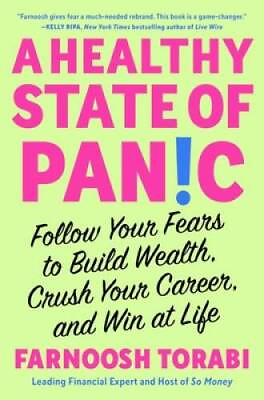 #ad A Healthy State of Panic: Follow Your Fears to Build Wealth Crush Y VERY GOOD $7.88