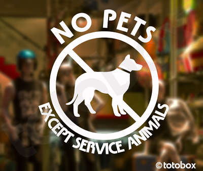 #ad #ad No Pets Allowed Except Service Animals Decal Vinyl Sticker Sign Decals $8.50