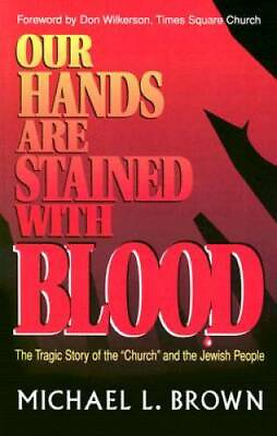 #ad Our Hands Are Stained with Blood Paperback By Brown Michael L. GOOD $3.71