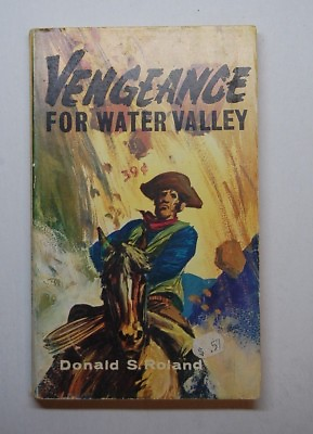 #ad VENGEANCE FOR WATER VALLEY Donald Roland Mustang Western printed in Hungary 1971 $11.00