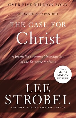 The Case For Christ: A Journalist#x27;s Personal Investigation Of The Evidence ... $10.51