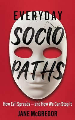 #ad Everyday Sociopaths : How Evil Spreads and How We Can Stop It Paperback by M... $18.14