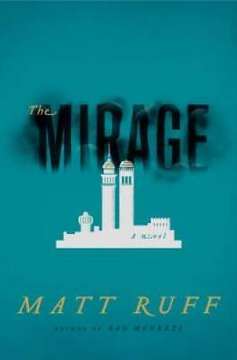 #ad The Mirage: A Novel Hardcover By Ruff Matt VERY GOOD $4.74