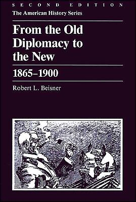 #ad From the Old Diplomacy to the New: 1865 1900 by Robert L. Beisner English Pa $40.51