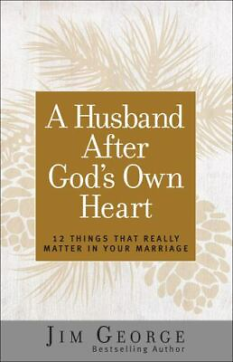 #ad A Husband After God#x27;s Own Heart: 12 Things That Really Matter in Your Marriage $9.98