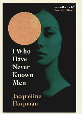 #ad #ad I Who Have Never Known Men Jacqueline Harpman Paperback NEW $11.99