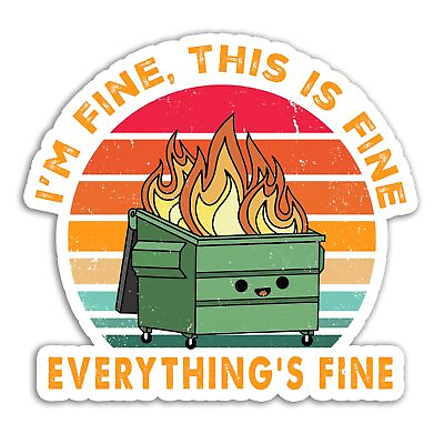 #ad 3pcs I#x27;m Fine This is Fine Everything is Fine Sticker Funny Dumpster Fire ... $11.58