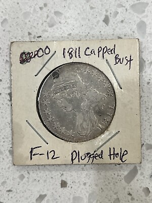 #ad 1811 Capped Bust Half Dollar 50c F 12 plugged Hole $149.99