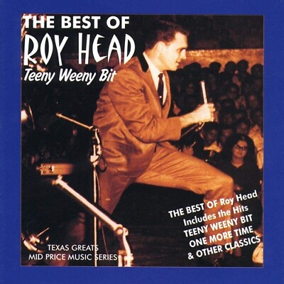 #ad Roy Head amp; The Traits Teeny Weeny Bit: Best Of Import CD 2000 AIM $10.59