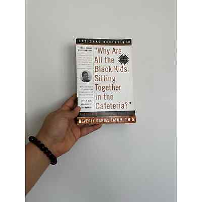 #ad “Why Are All The Black Kids Sitting Together In The Cafeteria?” By Beverly Tatum $10.00