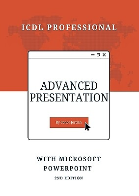 #ad Advanced Presentation with Microsoft PowerPoint: ICDL Professional Jordan Conor $19.99