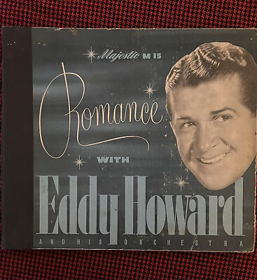 #ad Eddy Howard amp; his Orchestra Romance W Eddy Howard 3x 10quot; 78RPM Records VG $29.99