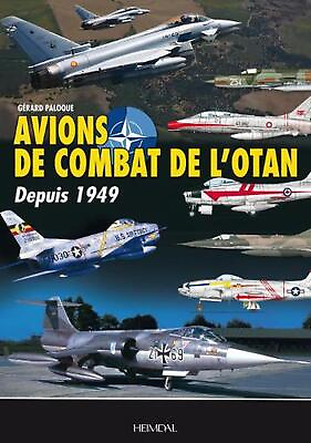 #ad Avions De Combat De L#x27;Otan: Depuis 1949 by G?rard Paloque French Hardcover Boo $50.73