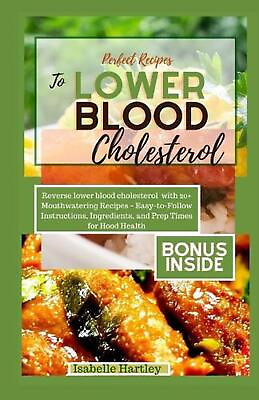 #ad Perfect Recipes to Lower Blood Cholesterol: Reverse lower blood cholesterol with $14.06