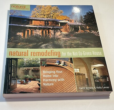 #ad SIGNED Natural Home and Garden Natural Remodeling for the Not So Green House $17.95