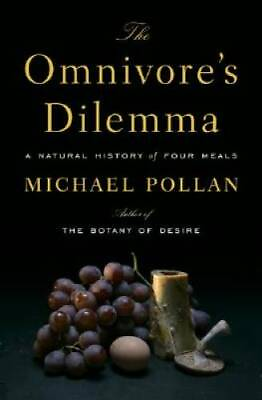 #ad The Omnivore#x27;s Dilemma: A Natural History of Four Meals Hardcover GOOD $4.10