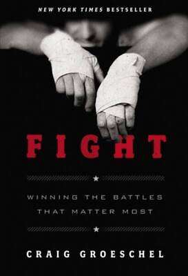 #ad Fight: Winning the Battles That Matter Most Hardcover ACCEPTABLE $3.78
