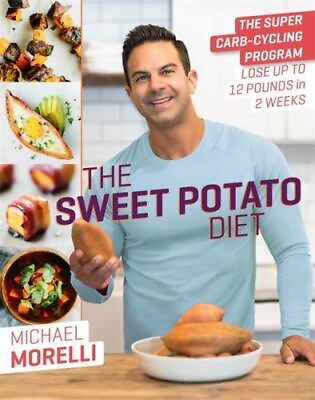 #ad The Sweet Potato Diet: The Super Carb Cycling Program to Lose Up to 12 Pounds... $5.34