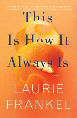 #ad This Is How It Always Is: A Novel Frankel Laurie hardcover Good Condition $9.34