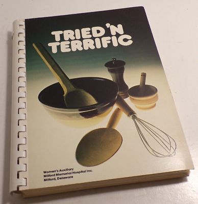 #ad 1978 Milford Memorial Hospital Women#x27;s Auxiliary Tried #x27;n Terrific Cookbook Book $16.99