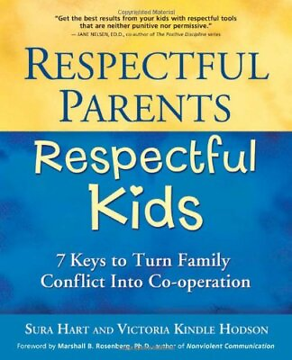 #ad Respectful Parents Respectful Kids: 7 Keys to Turn Family Conflict into Cooper $12.29