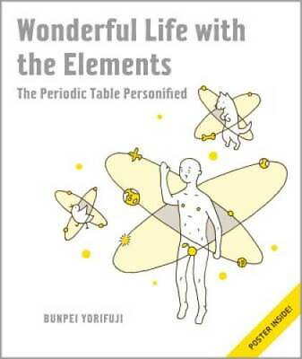 #ad Wonderful Life with the Elements: The Periodic Table Personified GOOD $4.38