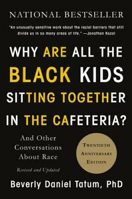 #ad Why Are All the Black Kids Sitting Together in the Cafeteria?: And Other GOOD $4.98