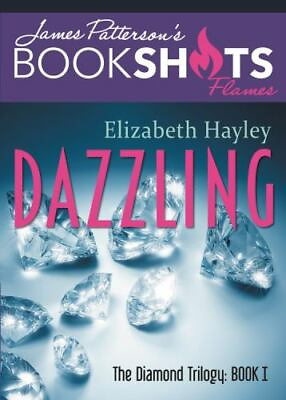 #ad Dazzling: The Diamond Trilogy Book I; 031627643X paperback Elizabeth Hayley $4.14