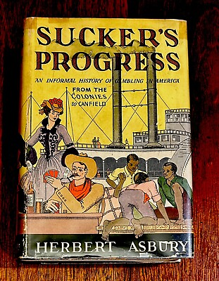 #ad Sucker’s Progress” 1st Ed. In DJ 1938 Gamblers $200.00