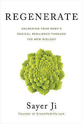 #ad Regenerate : Unlocking Your Body#x27;s Radical Resilience By Sayer Ji NEW Paperback $17.90