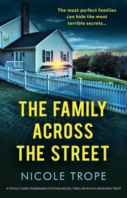#ad The Family Across the Street: A totally unputdownable psychological thril GOOD $6.21