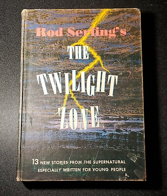 #ad ROD SERLING#x27;S THE TWILIGHT ZONE 13 Stories by Gibson 1963 Vintage Hardcover $10.03