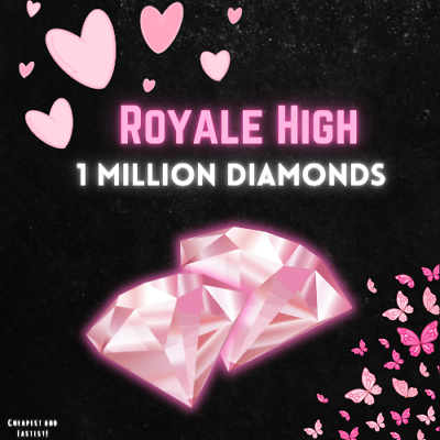 #ad Roblox ROYALE HIGH 1 Million Diamonds CHEAPEST 1M =ØÜ lt;Ø8ßHUGE Spring Sale lt;Ø8ß $23.98