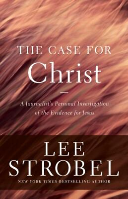 The Case for Christ: A Journalist#x27;s Personal Investigation of the Evidence... $5.50