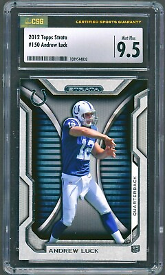 #ad Andrew Luck 2012 Topps Strata #150 RC Rookie No Ball CSG 9.5 Mint $20.00