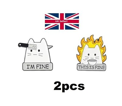 #ad Set of 2 I#x27;m Fine amp; This Is Fine Cat On Fire Enamel Pin Badge Meme Humour Lapel GBP 4.99